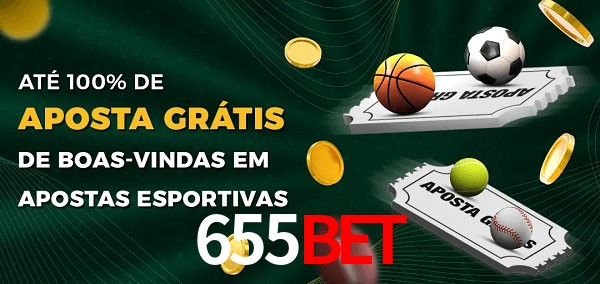 655Bet Ate 100% de Aposta Gratis